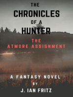 The Chronicles of a Hunter: The Atmore Assignment