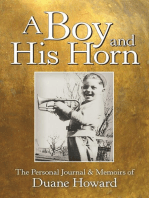 A Boy and His Horn: The Personal Journal & Memoirs of