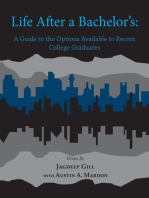 Life After a Bachelor's: A Guide to the Options Available to Recent College Graduates