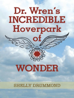 Dr. Wren’s Incredible Hoverpark of Wonder