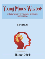 Young Minds Wasted: Reducing Poverty By Enchancing Intelligence, In Known Ways.