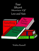 Four Short Stories of Love and Hate