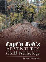 Capt’n Bob’s Adventures In Child Psychology
