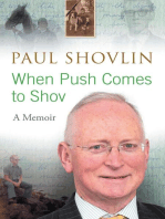 When Push Comes to Shov