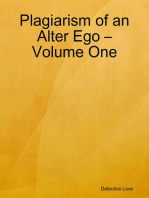 Plagiarism of an Alter Ego – Volume One