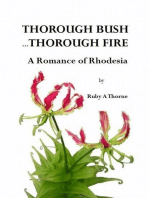Thorough Bush … Thorough Fire