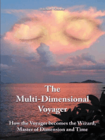The Multi-dimensional Voyager: How the Voyager Becomes the Wizard, Master of Dimension and Time