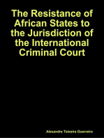 The Resistance of African States to the Jurisdiction of the International Criminal Court