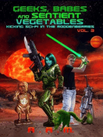 Geeks, Babes and Sentient Vegetables