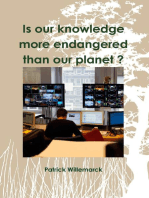 Is Our Knowledge More Endangered Than Our Planet ?