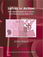 Selves In Action - How Different Parts of Us Inform and Influence Our Daily Lives