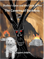 Dudley's Cave and the Circle of Fire: The Caverns of Darkness