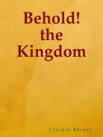 Behold! the Kingdom