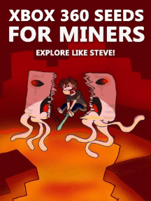Xbox 360 Seeds For Miners Explore Like Steve An Unofficial Minecraft Book By Crafty Publishing Ebook Scribd
