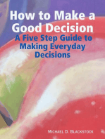 How to Make a Good Decision