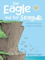 The Eagle and the Seagulls: A Wisdom Story for Children and Adults