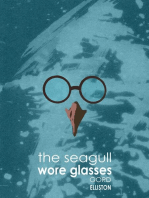 The Seagull Wore Glasses