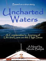 Uncharted Waters : A Crewmember's Journey of Life and Love on the High Seas