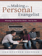 The Making of a Personal Evangelist: Winning the World for Christ – One By One