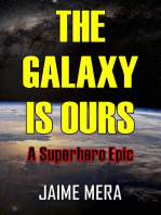 The Galaxy Is Ours