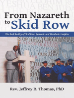 From Nazareth to Skid Row: The Real Reality of Skid Row: Systemic and Homiletic Insights