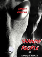 Shadow People - Forever Watching