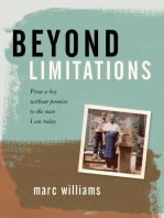 Beyond Limitations: From a Boy Without Promise to the Man I Am Today
