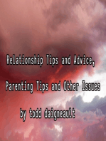 Relationship Tips and Advice, Parenting Tips and Other Issues