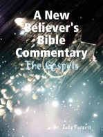 A New Believer's Bible Commentary: The Gospels