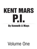 Kent Mars P I : Volume One