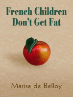 French Children Don'T Get Fat
