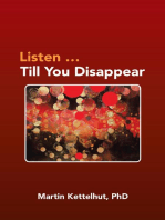 Listen …Till You Disappear