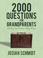 2000 Questions for Grandparents: Unlocking Your Family's Hidden History