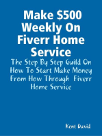 Make $500 Weekly On Fiverr Home Service