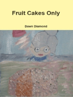 Fruit Cakes Only