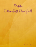 Pride: I Am Self Identified!