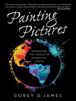 Painting Pictures: Reframing the World of Inner-City Youth