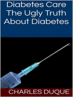 Diabetes Care: The Ugly Truth About Diabetes