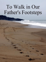 To Walk in Our Fathers Footsteps