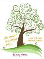 Sit Under My Apple Tree: We'll Talk About Friendship