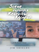 Scene Through a Rearview Mirror: A Backward Glance