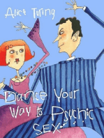 Dance Your Way to Psychic Sex