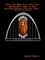 Have You Been Cut from Your Basketball Team or Not Getting Enough Playing Time? Things to Avoid and to Do