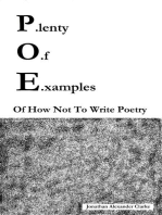 P.lenty O.f E.xamples: Of How Not To Write Poetry
