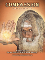 Compassion is Divine Service: Autobiography of Annai Siddha Rajakumar Guruji
