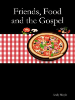 Friends, Food and the Gospel