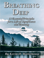 Breathing Deep: 13 Essential Principles for a Life of Significance and Meaning