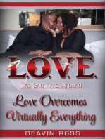 Love the 2nd Time Around: Love Overcomes Virtually Everything