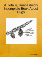 A Totally, Unabashedly Incomplete Book About Bugs