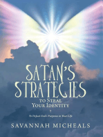 Satan's Strategies to Steal Your Identity: To Defeat God's Purposes In Your Life